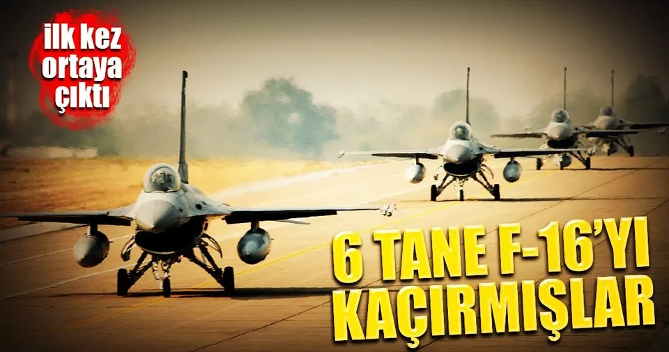 Feto Culer 6 Tane F 16 Yi Kacirmis Sayfa 4 Son Dakika Haberler