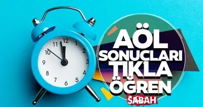 AÖL SONUÇLARI AÇIKLANDI MI, BUGÜN AÇIKLANIR MI? MEB 2023 Açık Öğretim Lisesi 3. Dönem AÖL sınav sonuçları TIKLA SORGULA aol.meb.gov.tr!
