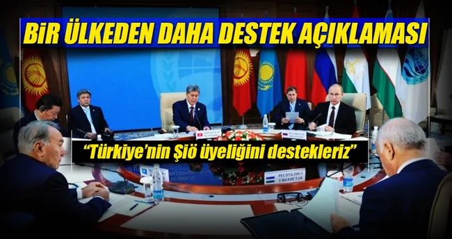 Çin: Türkiye’nin ŞİÖ üyeliğini destekleriz