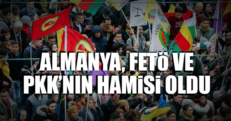Almanya, FETÖ ve PKK’nın hamisi oldu