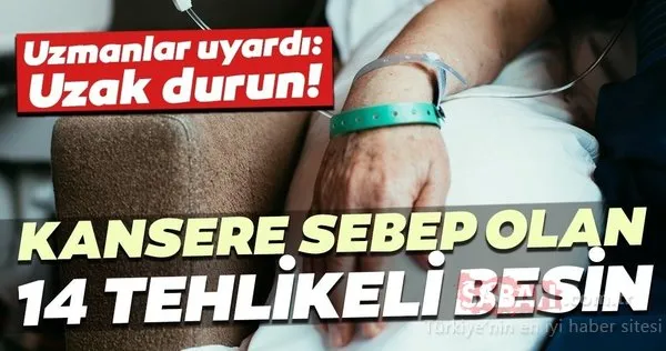 Kansere sebep olan 14 tehlikeli besine dikkat!