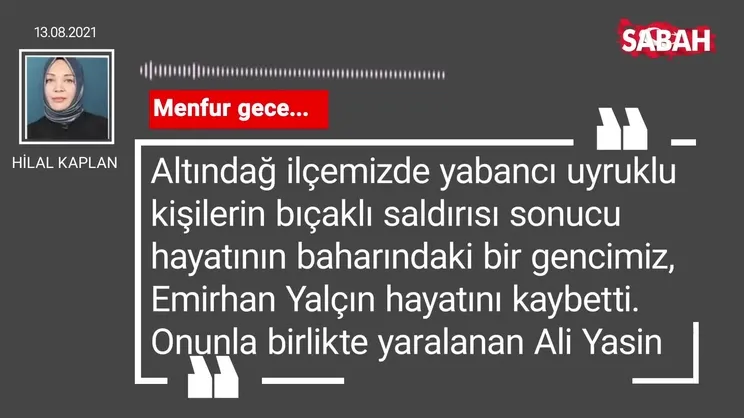 Hilal Kaplan | Menfur gece...