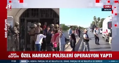 Antalya’daki rehine krizinde son dakika | Özel Harekat polisleri operasyon yaptı! Olay yerinden canlı yayın...