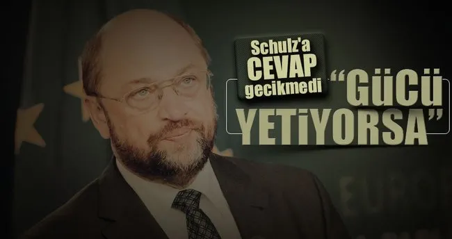 Çavuşoğlu’ndan Schulz’a cevap gecikmedi