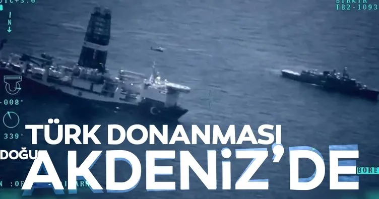 Türk donanması Doğu Akdeniz’de sondaj gemilerimize refakat ediyor