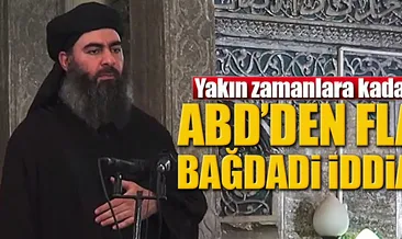 Pentagon’dan flaş Bağdadi iddiası