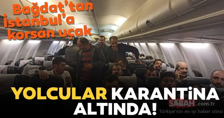 Son dakika: Yer: Ankara! Bağdat’tan gelen uçaktaki 57 kişi karantinaya alındı