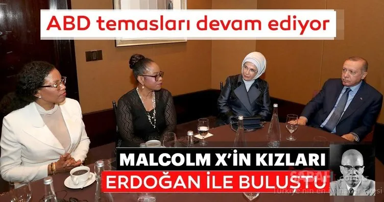 Cumhurbaşkanı Erdoğan, Malcolm X’in kızlarını kabul etti