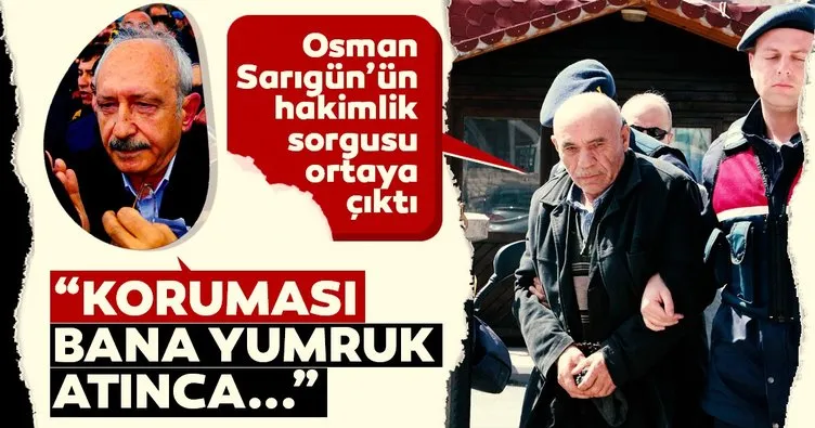 Osman Sarıgün’ün hakimlik sorgusu ortaya çıktı