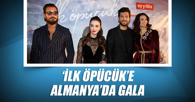 ‘İlk Öpücük’e Almanya’da gala