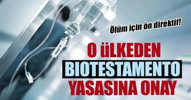 Biotestamento yasasına onay