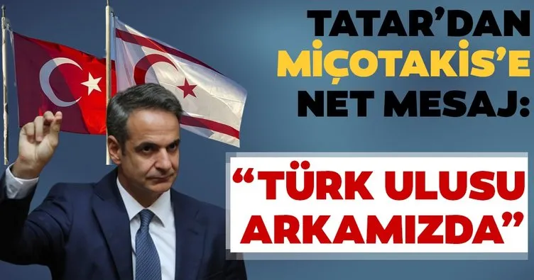 KKTC’den Yunanistan Başbakanı’na mesaj: Türk ulusu arkamızda