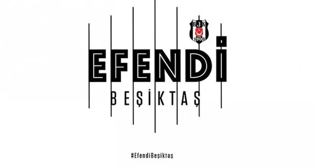 Beşiktaş bu sezon Efendi
