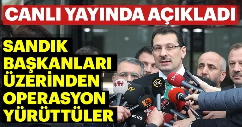 AK Parti Genel Başkan Yardımcısı Yavuz: Sandık başkanları üzerinden operasyon yürüttüler