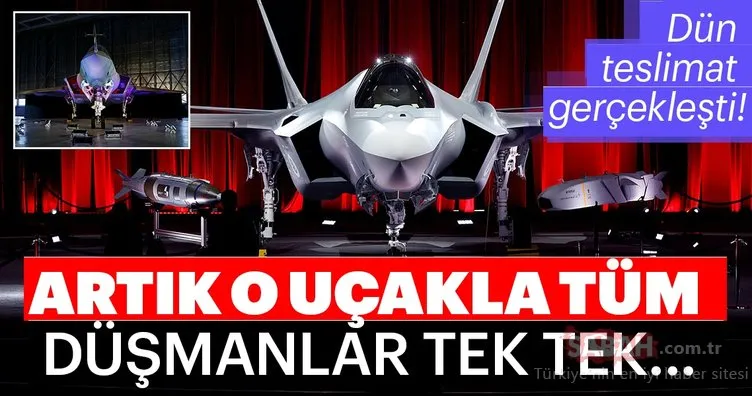 Türkiye ilk 5. Nesil savaş uçağını teslim aldı! İşte herkesin merak ettiği o uçak...