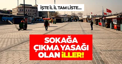 Hafta içi ve hafta sonu sokağa çıkma yasağı var mı, hangi illerde var? İstanbul, İzmir, Ankara ve il il sokağa çıkma yasağı olan iller!