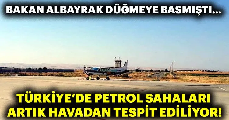 Türkiye`de petrol sahaları, artık havadan tespit ediliyor