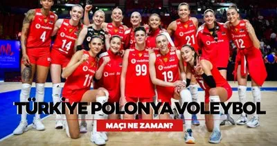 Türkiye Polonya voleybol maçı CANLI İZLE BİLGİSİ | Türkiye Polonya voleybol maçı saat kaçta, hangi kanalda?