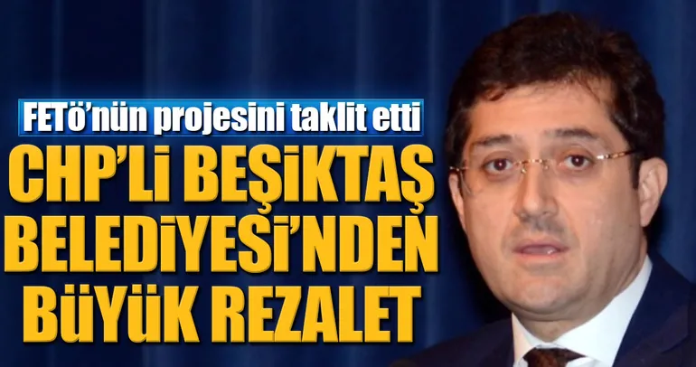 CHP’li Beşiktaş Belediyesi’nden rezalet