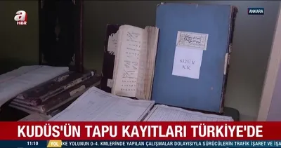 Kudüs’ün tapu kayıtları Türkiye’de