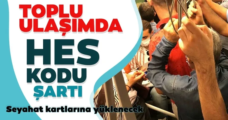 Toplu ulaşımda HES kodu şartı
