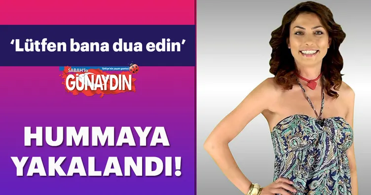 Leyla Bilginel: Bir sivrisinekle hayatım altüst oldu!