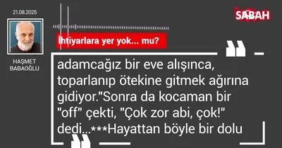 Haşmet Babaoğlu | İhtiyarlara yer yok... mu?