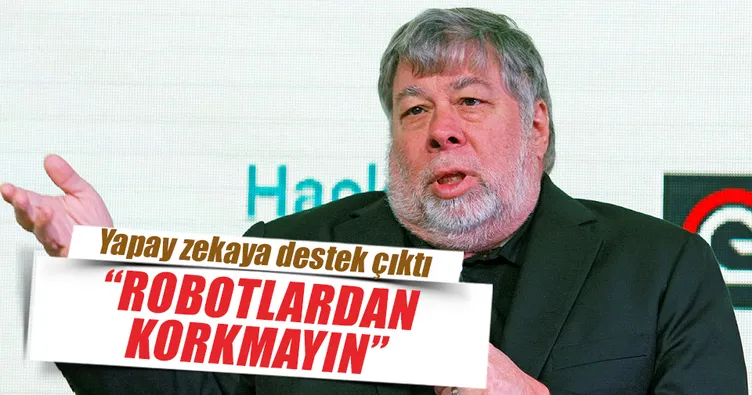 ‘Robotlardan korkmayın’