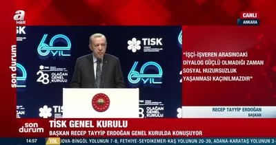 Başkan Erdoğan’dan TİSK 28. Olağan Genel Kurulu’nda önemli açıklamalar | Video