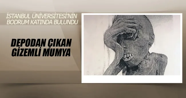 Depodan çıkan gizemli mumya