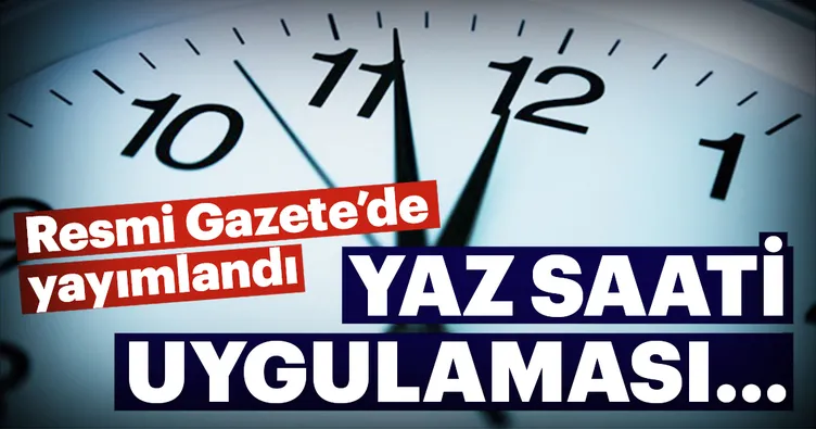 Yaz saati uygulaması devam edecek