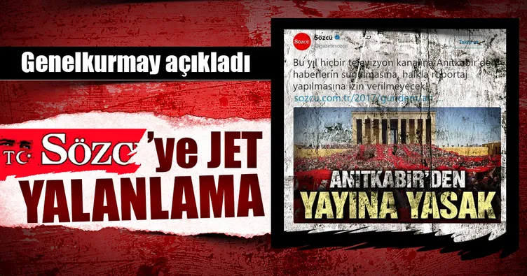Genelkurmay’dan Sözcü’ye jet yalanlama