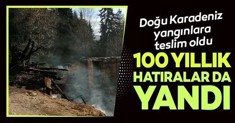 Trabzon Çaykara’daki yangında 100 yıllık hatıralar da yandı