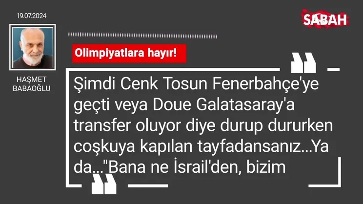 Haşmet Babaoğlu | Olimpiyatlara hayır!
