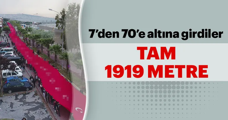 1919 metrelik al bayrağın altında...