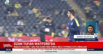 Fenerbahçeli Ozan Tufan Watford’da