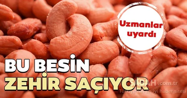 Dünyanın en tehlikeli besinleri nelerdir? İşte yediğiniz anda vücuda zehir saçan besinler