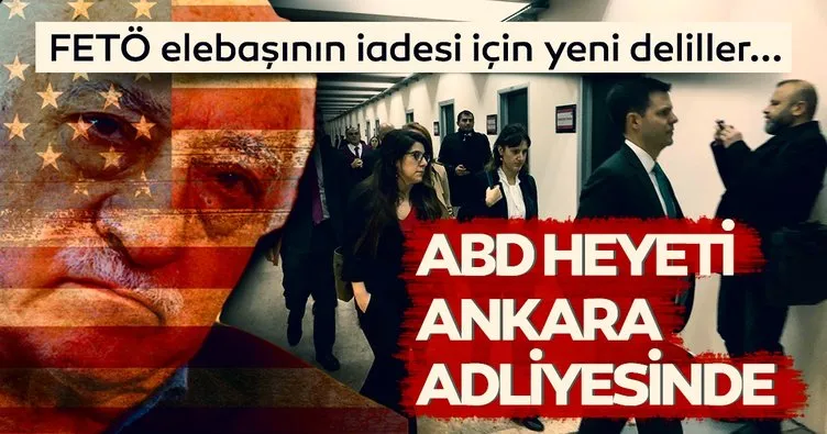 ABD heyeti Ankara Adliyesinde FETÖ davasını izliyor