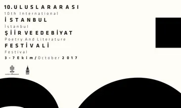 10. Uluslararası İstanbul Şiir ve Edebiyat Festivali yarın başlıyor