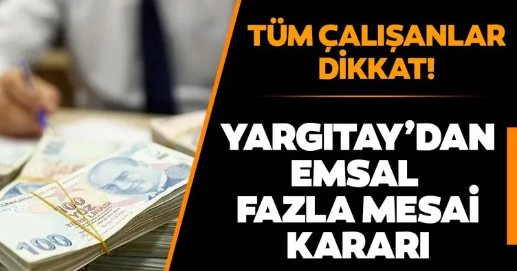 Yargıtay’dan müdürlere kötü haber! Üst düzey yönetici fazla mesai alamayacak