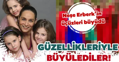 Tescilli güzel Neşe Erberk’in üçüzleri büyüledi! Güzellikleri annelerinden miras