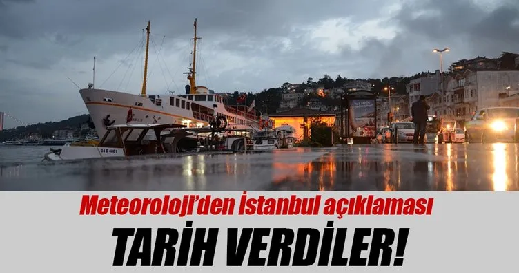 Meteoroloji İstanbul’da yağmur için tarih verdi