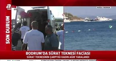 Bodrum’da sürat teknesi faciası