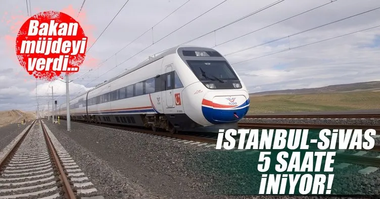 İstanbul-Sivas arası 5 saate düşüyor