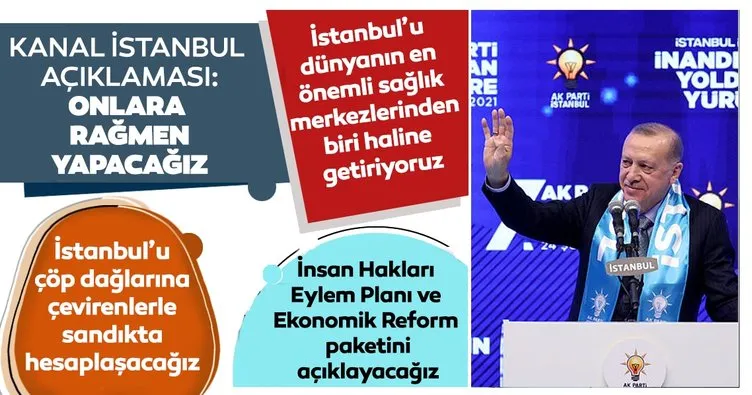 Son dakika: Başkan Erdoğan’dan çok net Kanal İstanbul açıklaması: Onlara rağmen inadına yapacağız