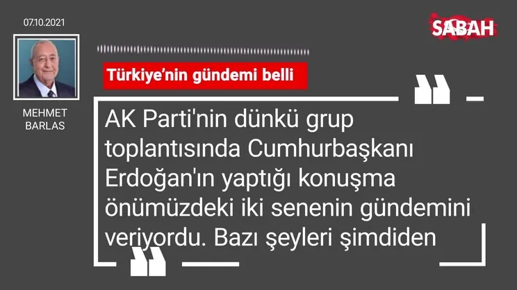 Mehmet Barlas | Türkiye’nin gündemi belli