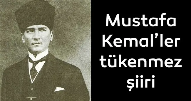 mustafa kemal ler tukenmez siiri