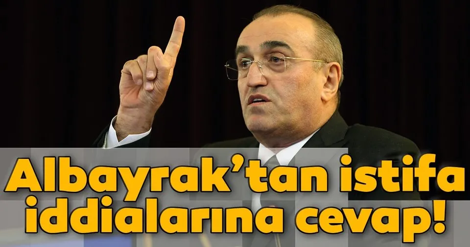 Galatasaray İkinci Başkanı Abdurrahim Albayrak Tan Istifa