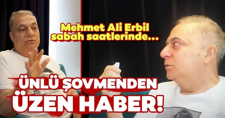 Son dakika haberi: Ünlü şovmen Mehmet Ali Erbil yoğun bakıma kaldırıldı! Mehmet Ali Erbil’in sağlık durumu nasıl?