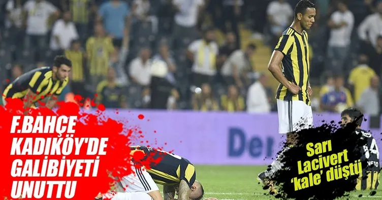 Fenerbahçe, Kadıköy’de galibiyeti unuttu